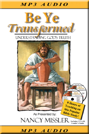 Be Ye Transformed MP3 on Disk