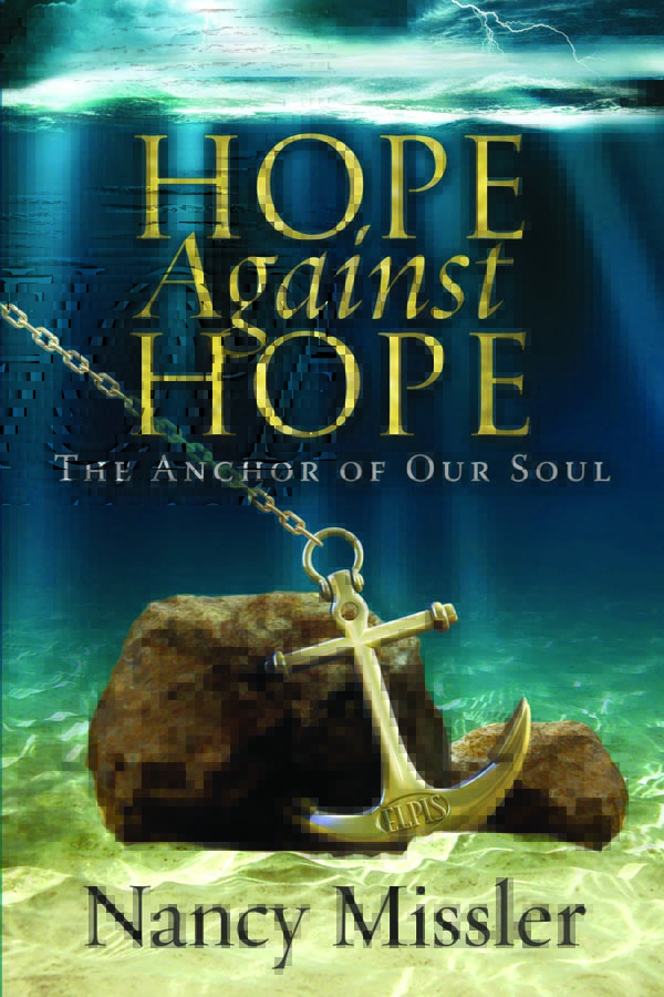 Hope Against Hope The King's High Way Ministries